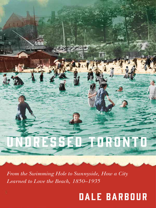 Title details for Undressed Toronto by Dale Barbour - Available